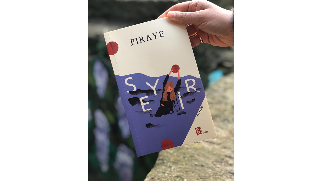 Haftanın Kitabı; “Seyir” – Piraye Erdoğan